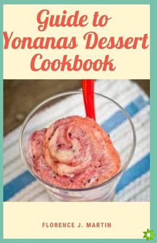 Guide to Yonanas Dessert Cookbook
