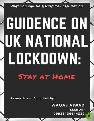 Guidence on UK National Lockdown