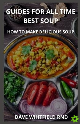 Guides for All Time Best Soup
