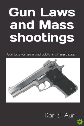Gun laws and mass shootings