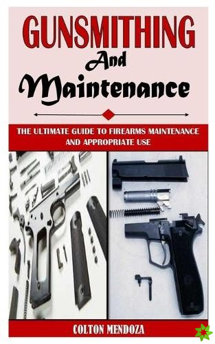 Gunsmithing and Maintenance