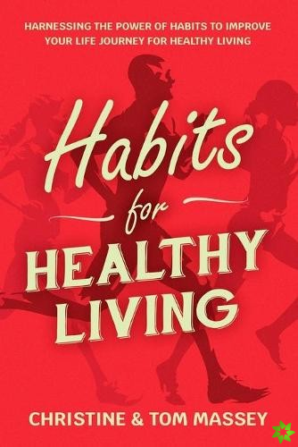 Habits for Healthy Living