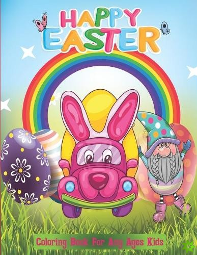 Happy Easter Coloring Book For Any Ages Kids