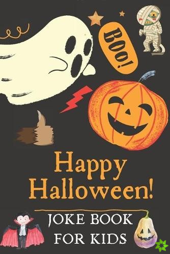 Happy Halloween Joke Book for Kids