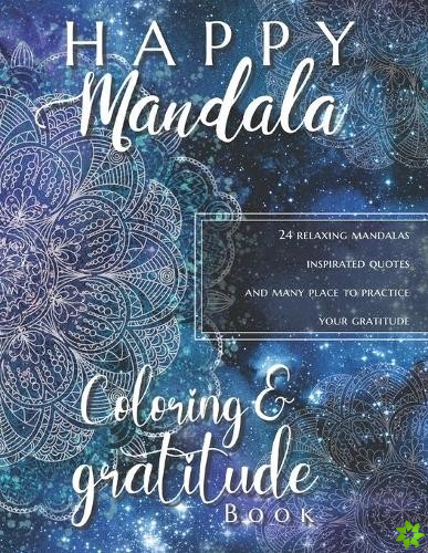 Happy Mandala Coloring and Gratitude Book