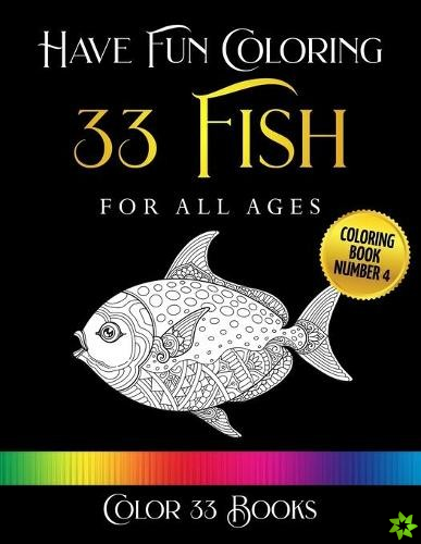 Have Fun Coloring 33 Fish