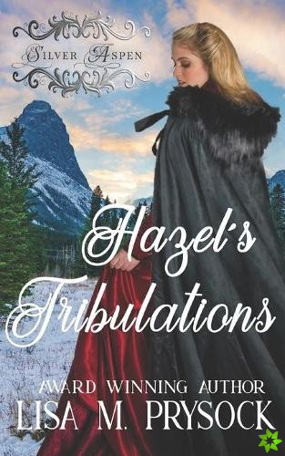 Hazel's Tribulations