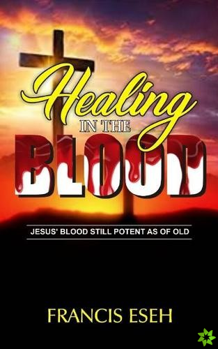 Healing in the Blood
