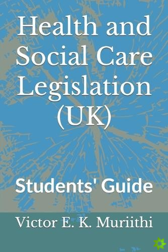 Health and Social Care Legislation (UK)