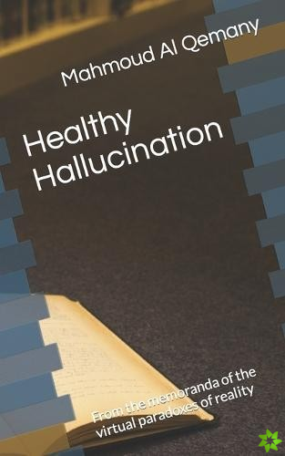 Healthy Hallucination