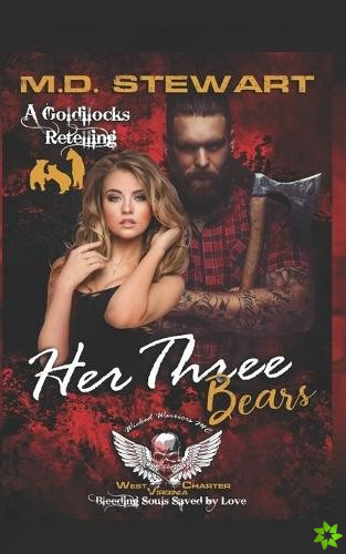 Her Three Bears, Wicked Warriors MC West Virginia Charter