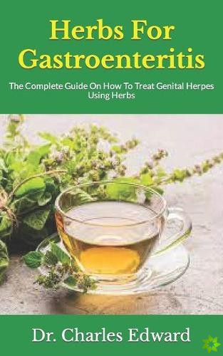 Herbs For Gastroenteritis