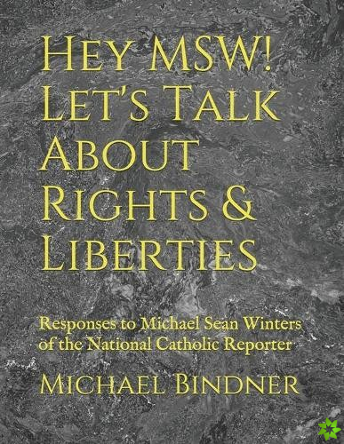 Hey MSW! Let's Talk About Rights & Liberties