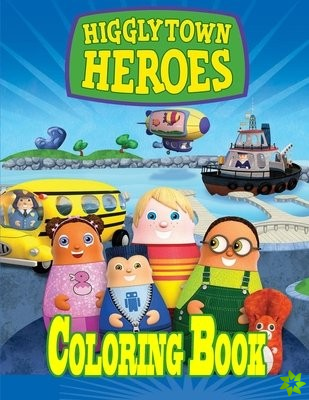 Higglytown Heroes Coloring Book
