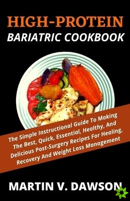High-Protein Bariatric Cookbook