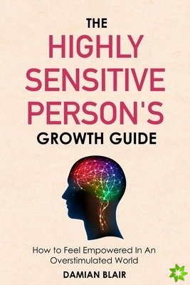 Highly Sensitive Person's Growth Guide