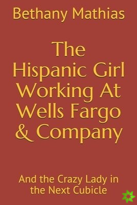 Hispanic Girl Working At Wells Fargo & Company