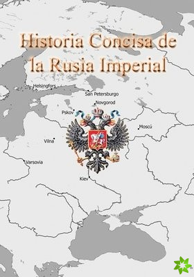 Historia Concisa de la Rusia Imperial