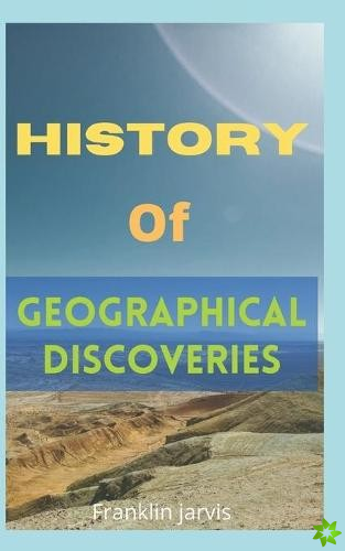 History Of Geographical Discoveries