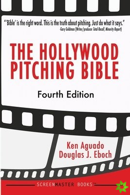 Hollywood Pitching Bible