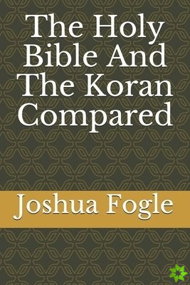 Holy Bible And The Koran Compared