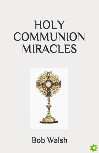 Holy Communion Miracles