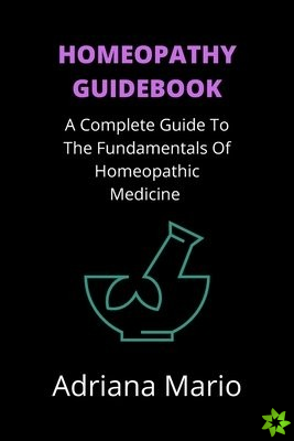 Homeopathy Guidebook