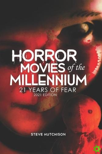 Horror Movies of the Millennium 2021