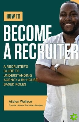 How to Become a Recruiter