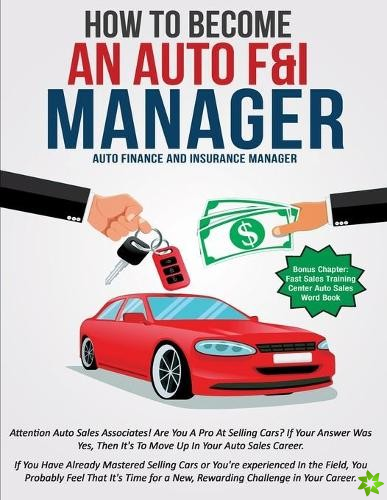 How To Become An Auto F&I Manager
