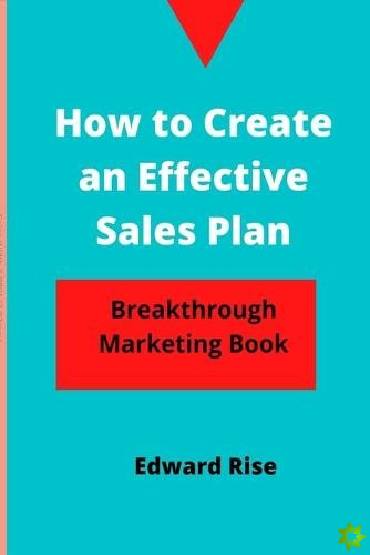 How to create an effective sales plan