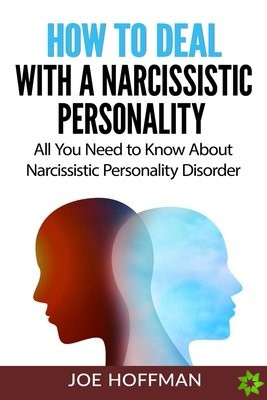 How to Deal with a Narcissistic Personality