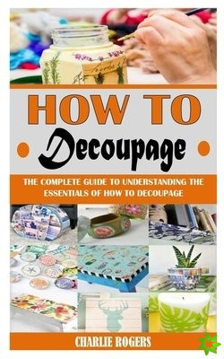 How to Decoupage