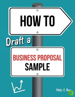 How To Draft A Business Proposal Sample
