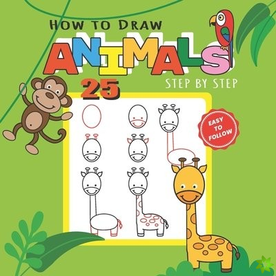 How to Draw 25 Animals Step-by-Step