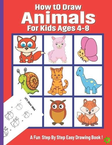 How To Draw Animals for Kids Ages 4-8