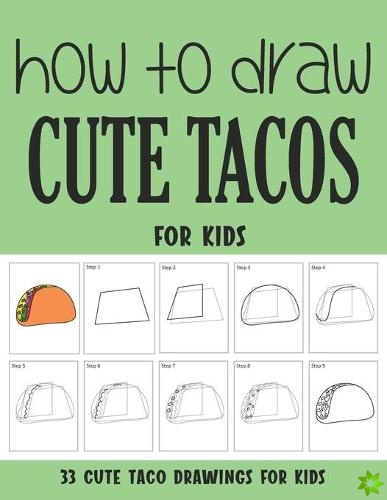 How to Draw Cute Tacos for Kids