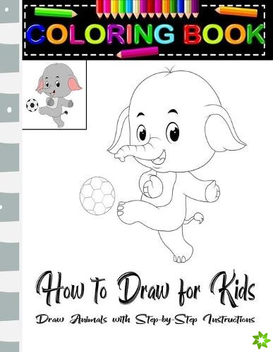 How To Draw For Kids Coloring Book Draw Animals