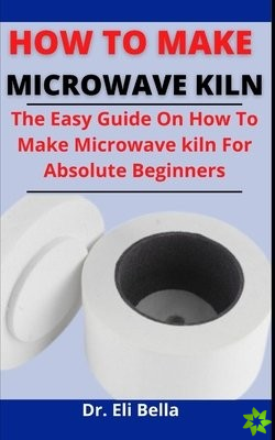 How To Make Microwave Klin