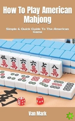 How To Play American Mahjong
