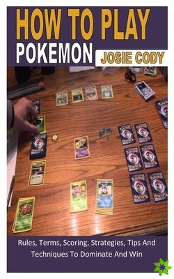 HOW TO PLAY POKEMON