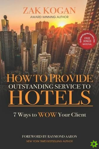 How To Provide Outstanding Service To Hotels