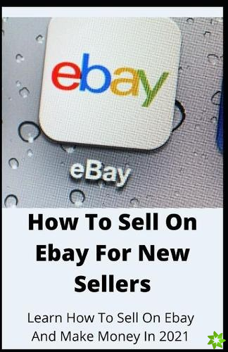 How To Sell On Ebay For New Sellers