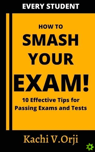 How to Smash Your Exam