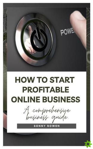How to Start Profitable Online Business