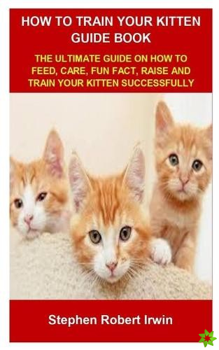 How to Train Your Kitten Guide Book