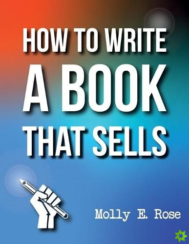 How To Write A Book That Sells