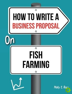 How To Write A Business Proposal On Fish Farming
