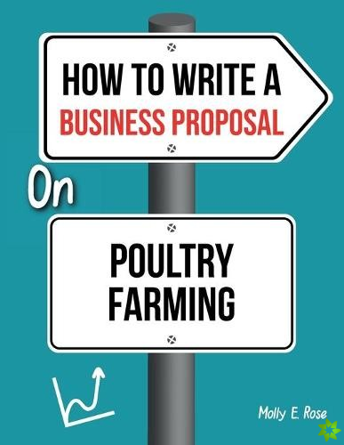 How To Write A Business Proposal On Poultry Farming