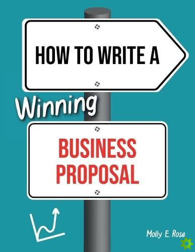 How To Write A Winning Business Proposal